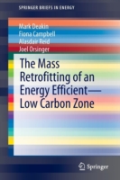 Mass Retrofitting of an Energy Efficient—Low Carbon Zone