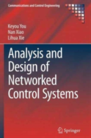 Analysis and Design of Networked Control Systems