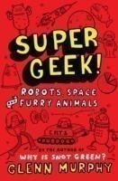 Supergeek 2: Robots, Space and Furry Animals