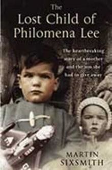 Philomena: the True Story of a Mother and the Son She Had to Give Away