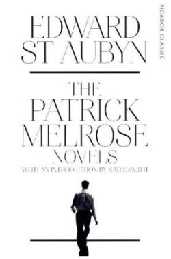St Aubyn, Edward - The Patrick Melrose Novels