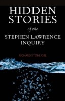 Hidden Stories of the Stephen Lawrence Inquiry