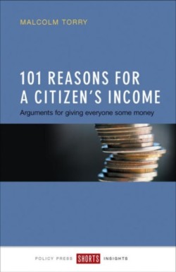 101 Reasons for a Citizen's Income