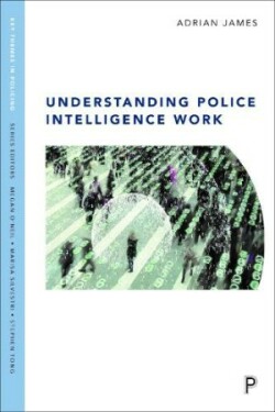 Understanding Police Intelligence Work