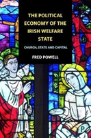 Political Economy of the Irish Welfare State