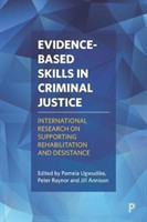 Evidence-based skills in criminal justice International research on supporting rehabilitation and de