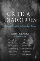 Critical Dialogues Thinking Together in Turbulent Times