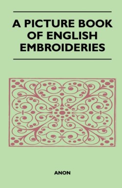 Picture Book of English Embroideries