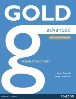 Gold Advanced (for updated 2015 Exam) Exam Maximiser without Key with online Audio