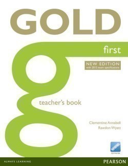 Gold First (for updated 2015 Exam) Teacher´s Book with online Resources