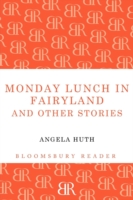 Monday Lunch in Fairyland and Other Stories
