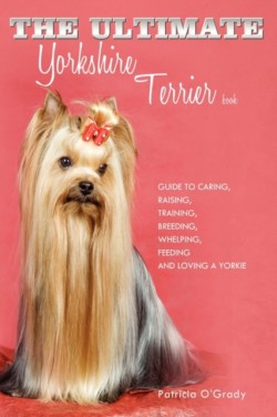 Ultimate Yorkshire Terrier Book