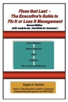 Fixes That Last - The Executive's Guide To Fix It Or Lose It Management