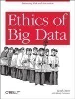 Ethics of Big Data Balancing Risk and Innovation