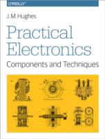 Practical Electronics - Components and Techniques
