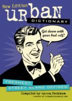 Urban Dictionary Freshest Street Slang Defined