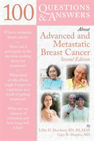 100 Questions & Answers About Advanced & Metastatic Breast Cancer