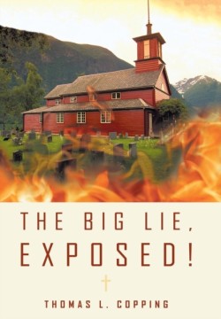 Big Lie, Exposed!