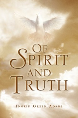 Of Spirit and Truth