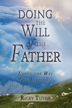 Doing the Will of the Father