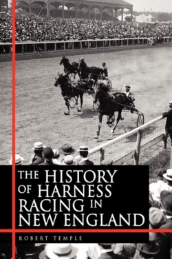 History of Harness Racing in New England