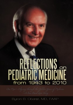 Reflections on Pediatric Medicine from 1943 to 2010