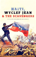 Haiti, Wyclef Jean & The Scavengers