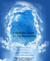 Mediums Guide to the Paranormal