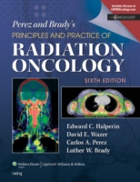 Perez & Brady's Principles and Practice of Radiation Oncology