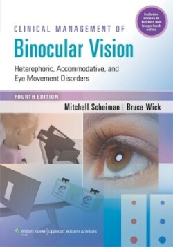 Clinical Management of Binocular Vision, 4th ed.