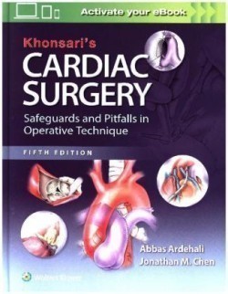 Khonsari's Cardiac Surgery: Safeguards and Pitfalls in Operative Technique, 5th Ed.