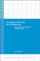 Spirit of God and the Christian Life