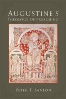 Augustine's Theology of Preaching