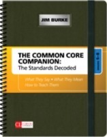 Common Core Companion: The Standards Decoded, Grades 6-8 What They Say, What They Mean, How to Teach Them