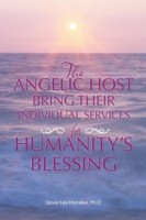 Angelic Host Bring Their Individual Services for Humanity's Blessing