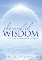 Channeled Wisdom