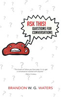 Ask This! Questions for Conversations