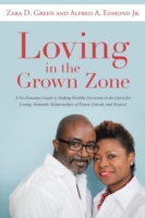 Loving in the Grown Zone