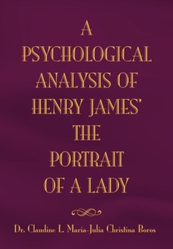 Psychological Analysis of Henry James in The Portrait of A Lady