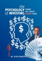 Psychology of Investing during the Chaotic Obama Years