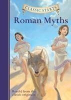 Classic Starts®: Roman Myths