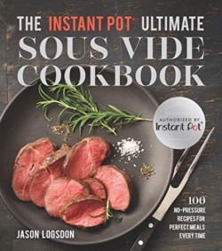 Instant Pot  (R) Ultimate Sous Vide Cookbook