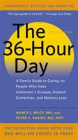 The 36-Hour Day, 5th Edition A Family Guide to Caring for People Who Have Alzheimer's Disease