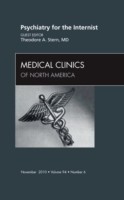 Psychiatry for the Internist, An Issue of Medical Clinics of North America