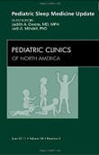 Pediatric Sleep Medicine Update, An Issue of Pediatric Clinics