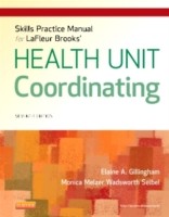 Skills Practice Manual for LaFleur Brooks' Health Unit Coordinating