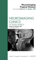 Neuroimaging Tropical Disease, An Issue of Neuroimaging Clinics