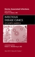 Device Associated Infections, An Issue of Infectious Disease Clinics