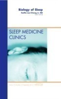 Biology of Sleep, An Issue of Sleep Medicine Clinics