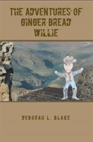 "The Adventures of Ginger Bread Willie"